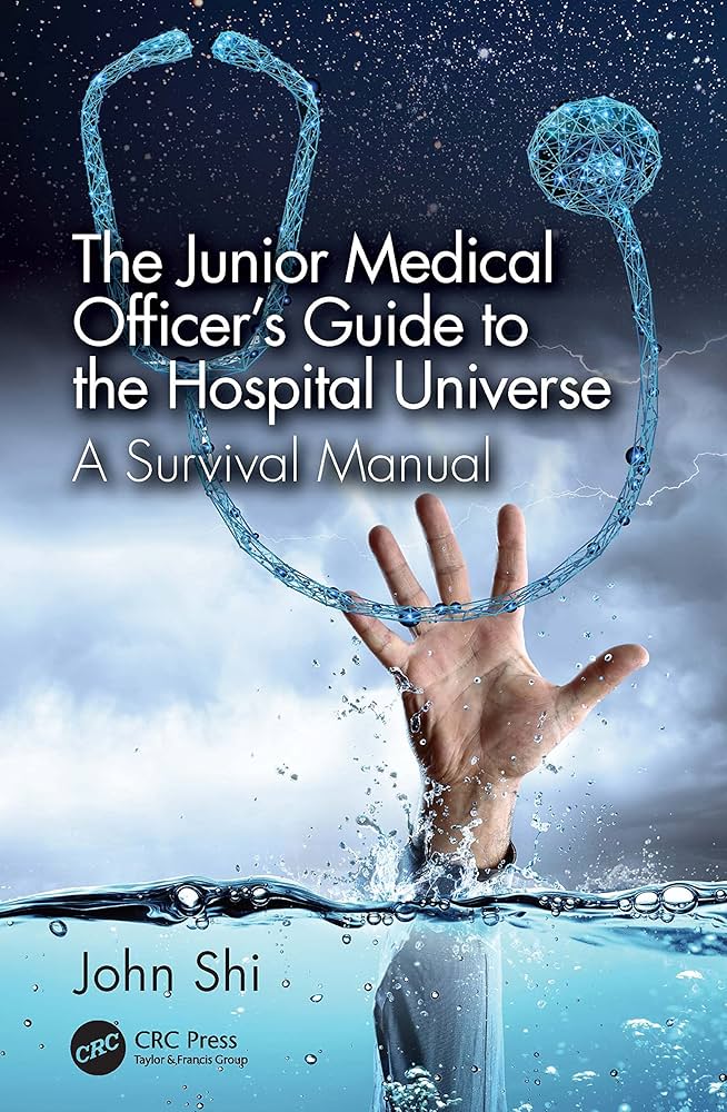 The Junior Medical Officer's Guide to the Hospital Universe